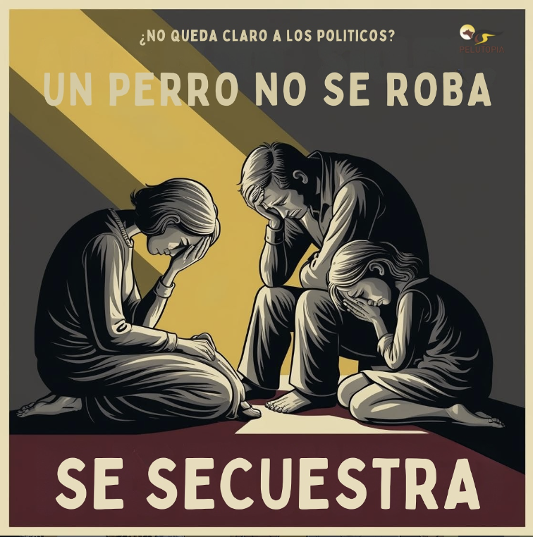 Ilustración: una familia triste y abatida, con el texto "Un perro no se roba, se secuestra", denunciando el secuestro de perros.
